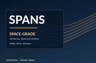 SPANS: InPhoTech Develops Fibre-Optic Sensing for Future Space Structures